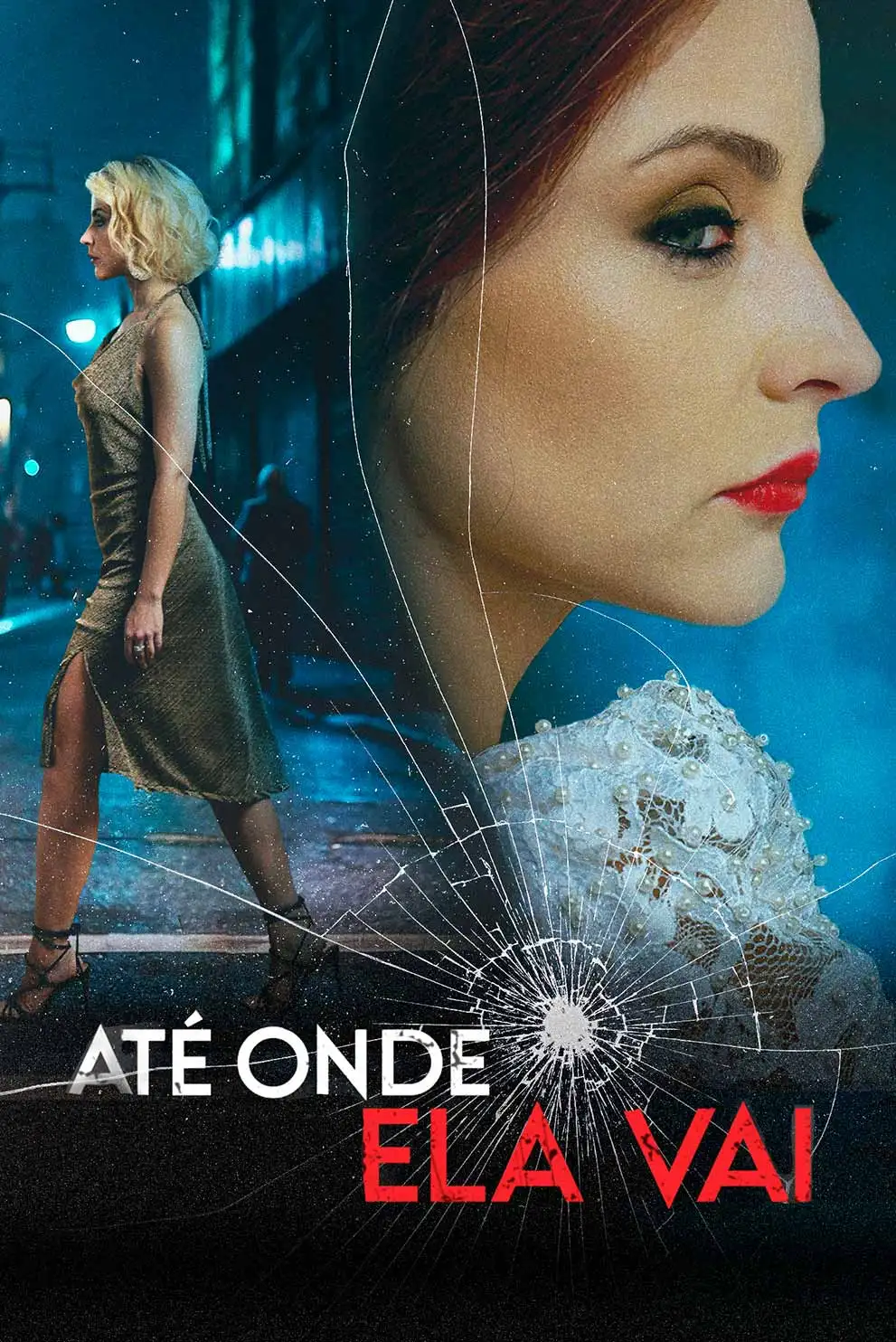 série até onde ela vai